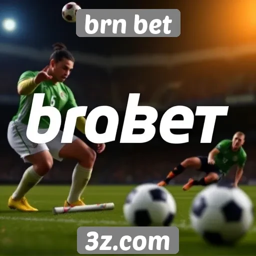novos recursos de apostas no brn bet